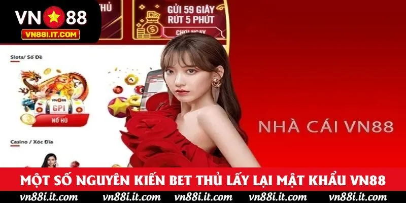 Một số nguyên nhân khiến bet thủ lấy lại mật khẩu VN88
