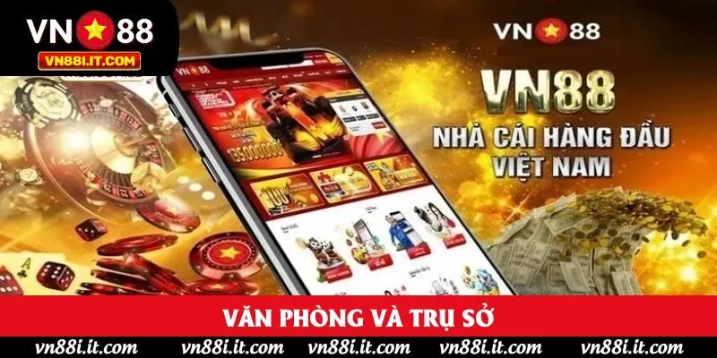 Văn phòng và trụ sở